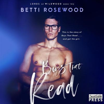 Boys That Read - Betti Rosewood, Audio, 9781624617157