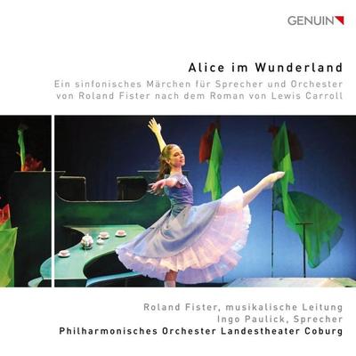 Alice im Wunderland-Ein sinfonisches Märchen - Roland Fister,Heinz Janisch, CD, 4260036256239