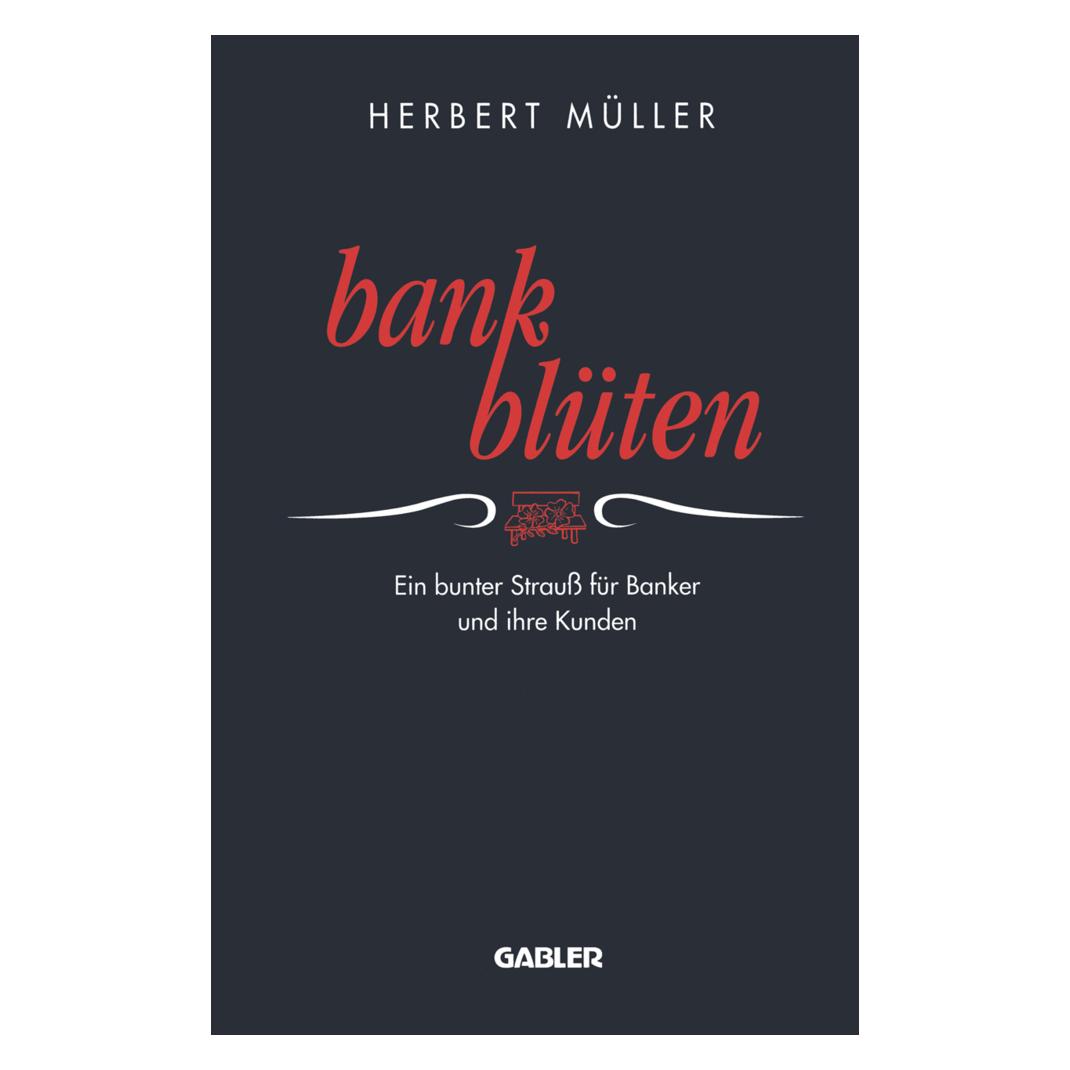 Gabler Bank-Blüten (Deutsch, Softcover, Herbert Müller) (8042327)