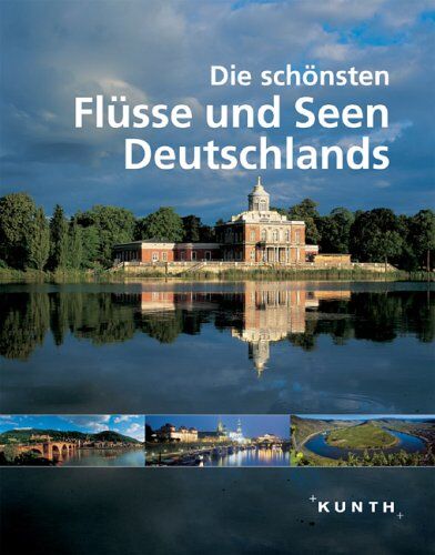 Die schönsten Flüsse und Seen Deutschlands - Preis vom 09.10.2026 07:28:09 h