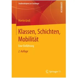 Klassen, Schichten, Mobilität, Fachbücher von Martin Gross