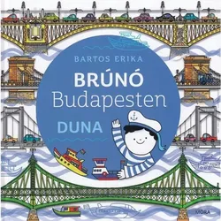 Erika Bartos: Donau – Brúnó in Budapest 5. - auf Ungarisch