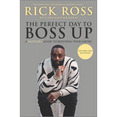 The Perfect Day to Boss Up, Gebundene Ausgabe von Rick Ross, Harper Collins Publ. USA, 978-1-335-52252-8
