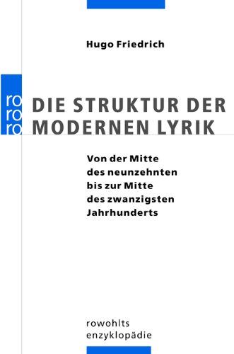 Hugo Friedrich - Die Struktur der modernen Lyrik: Von der Mitte des neunzehnten bis zur Mitte des zwanzigsten Jahrhunderts - Preis vom 12.10.2026 11:37:12 h