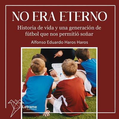 No era eterno - Alfonso Eduardo Haros Haros, Audio, 9791370294182