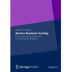 Service Business Costing, Fachbücher von Markus B. Baum