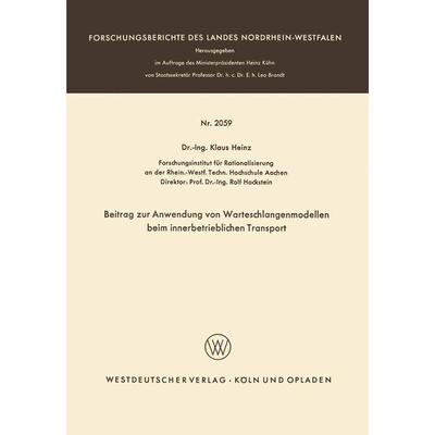 Beitrag zur Anwendung von Warteschlangenmodellen beim innerbetrieblichen Transport, Taschenbuch von Klaus Heinz, VS Verlag für Sozialwissenschaften,