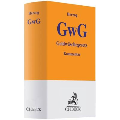 Geldwäschegesetz (GWG), Gebundene Ausgabe von Felix Herzog, C. H. Beck, 978-3-406-58130-4