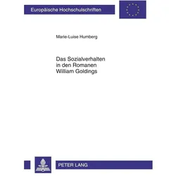 Das Sozialverhalten in den Romanen William Goldings, Fachbücher von Marie-Luise Humberg