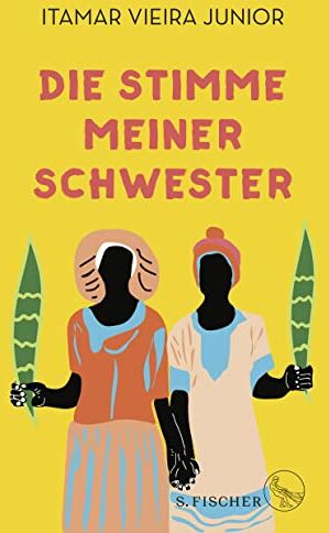 Itamar Vieira Junior - Die Stimme meiner Schwester: Roman - Preis vom 05.10.2026 03:47:11 h