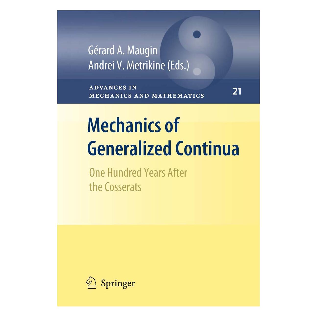 Springer Mechanics of Generalized Continua (Englisch, Hardcover, Andrei V. Metrikine, Gérard A. Maugin) (9781441956941)