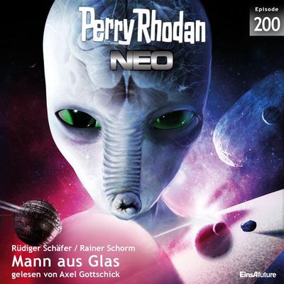 Perry Rhodan Neo 200: Mann aus Glas - Rüdiger Schäfer,Rainer Schorm, Audio, 4057664509888