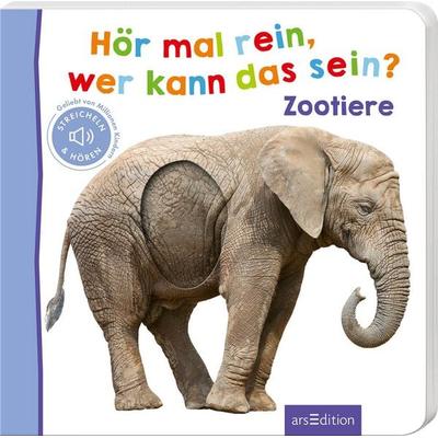 Hör mal rein, wer kann das sein? – Zootiere, Gebundene Ausgabe von , arsedition, 978-3-8458-1280-9