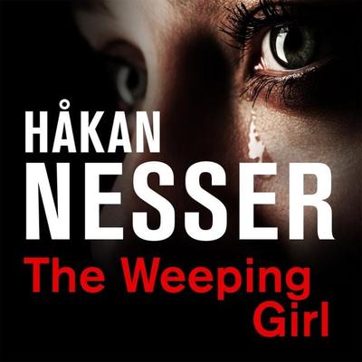 The Weeping Girl - Hakan Nesser, Audio, 9781509856084
