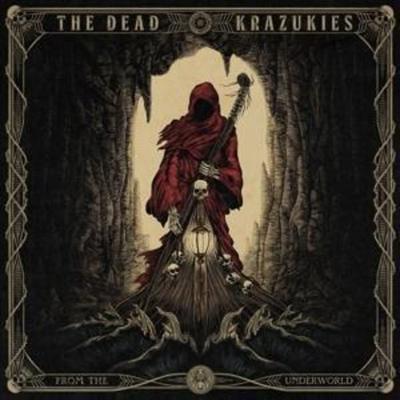 Dead Krazukies, T: From The Underworld - The Dead Krazukies, CD
