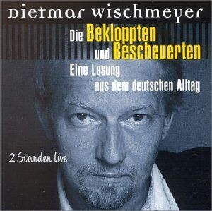 Dietmar Wischmeyer - Schwarzbuch der Bekloppten und Bescheuer - Preis vom 19.10.2026 19:33:35 h