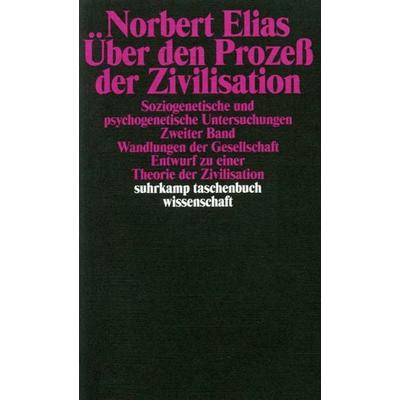 Über den Prozeß der Zivilisation. Soziogenetische und psychogenetische Untersuchungen, Taschenbuch von Norbert Elias, Suhrkamp, 978-3-518-27759-1