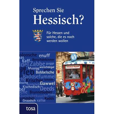 Sprechen Sie Hessisch?, Gebundene Ausgabe von , Tosa, 978-3-86313-023-7