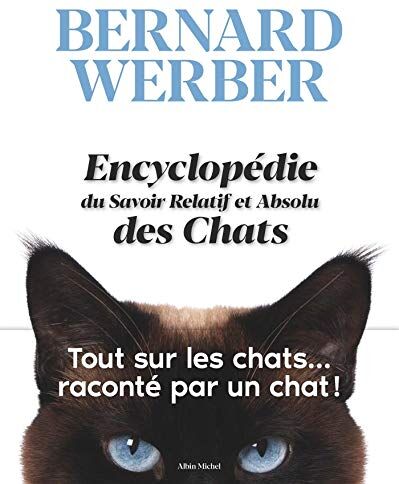 Encyclopédie du savoir relatif et absolu des chats - Preis vom 07.10.2026 11:45:10 h