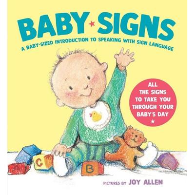 Baby Signs, Gebundene Ausgabe von Joy Allen, Random House N.Y., 978-0-8037-3193-6