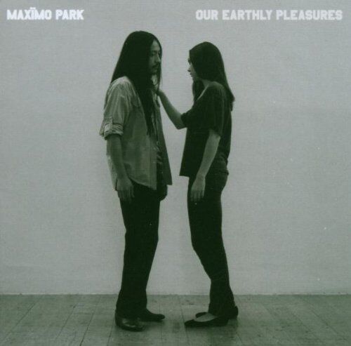 Maximo Park - Our Earthly Pleasures - Preis vom 11.10.2026 03:10:56 h