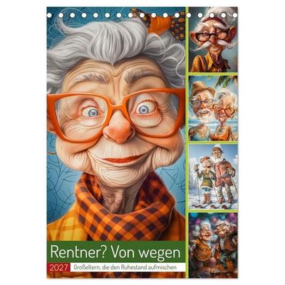 Rentner? Von wegen (Tischkalender 2027 DIN A5 hoch), CALVENDO Monatskalender