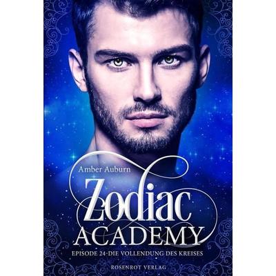Zodiac Academy, Episode 24 - Die Vollendung des Kreises, Taschenbuch von Amber Auburn, Rosenrot Verlag, 978-3-9881100-7-7