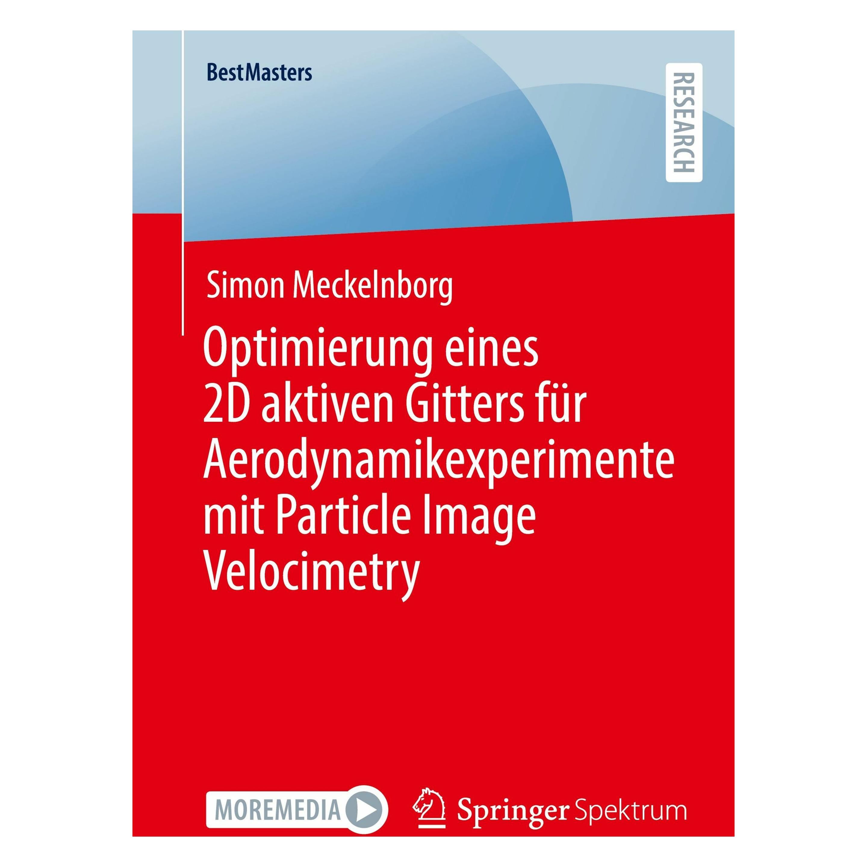 Springer Optimierung eines 2D aktiven Gitters fr Aerodynamikexperimente mit Particle Image Velocimetry (Deutsch, Softcover, Simon Meckelnborg) (53101201)