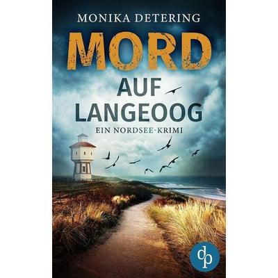 Mord auf Langeoog, Taschenbuch von Monika Detering, GRIN, 978-3-96817-864-6