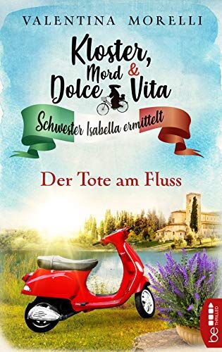 Valentina Morelli - Kloster, Mord und Dolce Vita - Der Tote am Fluss - Preis vom 11.10.2026 15:43:13 h