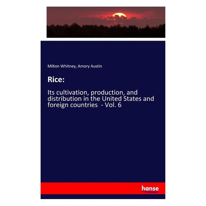 Hansebooks Rice: (Englisch, Softcover, Amory Austin, Milton Whitney) (56068074)
