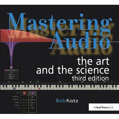 Mastering Audio, Taschenbuch von Bob Katz, Taylor & Francis, 978-0-240-81896-2
