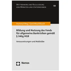 Bildung und Nutzung des Fonds für allgemeine Bankrisiken gemäss § 340g HGB, Fachbücher von Gerd Waschbusch, Hartmut Bieg