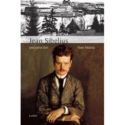 Jean Sibelius und seine Zeit -