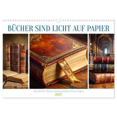 Bücher sind Licht auf Papier (Wandkalender 2027 DIN A3 quer), CALVENDO Monatskalender