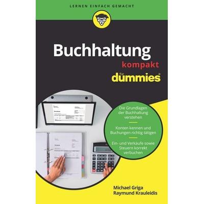 Buchhaltung kompakt für Dummies, Taschenbuch von Michael Griga,Krauleidis, Wiley-VCH, 978-3-527-71800-9