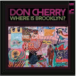 Blue Note, Schallplatten, Where Is Brooklyn? (Don Cherry)