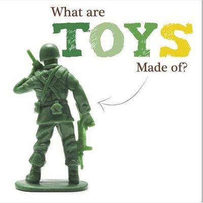 What Are Toys Made Of?, Gebundene Ausgabe von Johanna Brundle, BookLife Publishing, 978-1-910512-87-6