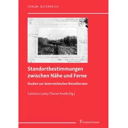Standortbestimmungen zwischen Nähe und Ferne, Fachbücher von Florian Krobb, Caitríona Leahy