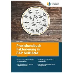 Praxishandbuch - Fakturierung in SAP S/4HANA, Fachbücher von Ilona Bauer