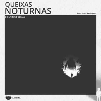 Queixas noturnas e outros poemas - Augusto Dos Anjos, Audio, 4071498274637