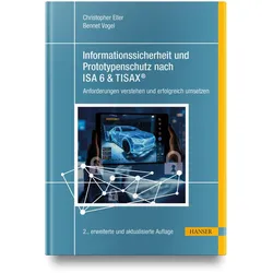 Informationssicherheit und Prototypenschutz nach ISA 6 & TISAX, Fachbücher von Bennet Vogel, Christopher Eller