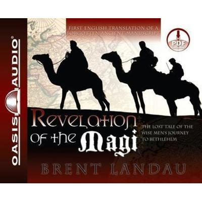 Revelation of the Magi (Library Edition): The Lost Tale of the Wise Men's Journey to Bethlehem - Brent Landau, CD, 9781609811921