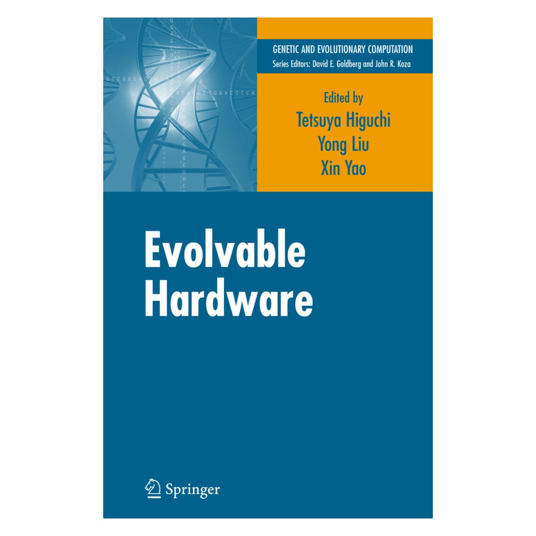 Springer Evolvable Hardware (Englisch, Softcover, Tetsuya Higuchi, Xin Yao) (55380641)