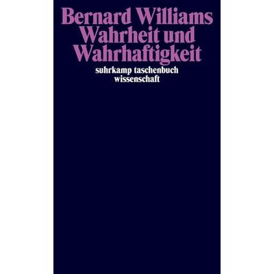 Wahrheit und Wahrhaftigkeit, Taschenbuch von Bernard Williams, Suhrkamp, 978-3-518-29650-9