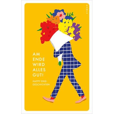 Am Ende wird alles gut!, Taschenbuch von , Kampa Verlag, 978-3-311-15127-2