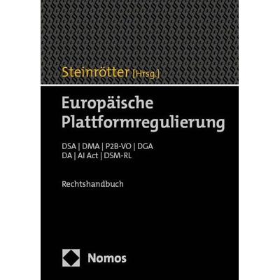 Europäische Plattformregulierung, Gebundene Ausgabe von , Nomos, 978-3-8487-7825-6