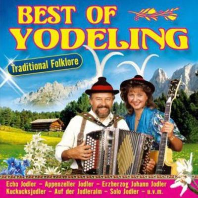 Best of Yodeling-Traditional Folklore - Various, CD, 9003549776017
