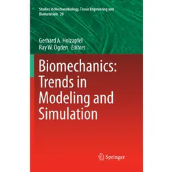 Biomechanics: Trends in Modeling and Simulation, Fachbücher von Gerhard A. Holzapfel, Ray W. Ogden