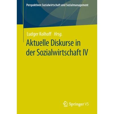 Aktuelle Diskurse in der Sozialwirtschaft IV, Taschenbuch von , Springer Fachmedien Wiesbaden GmbH, 978-3-658-38676-4